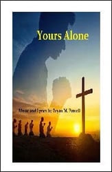 Yours Alone SATB choral sheet music cover